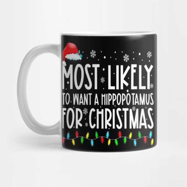 Most Likely To Want A Hippopotamus For Christmas Family Group by PlumleelaurineArt